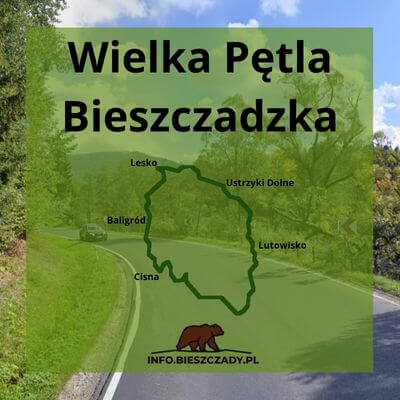Wielka Pętla Bieszczadzka Wielka Pętla Bieszczadzka