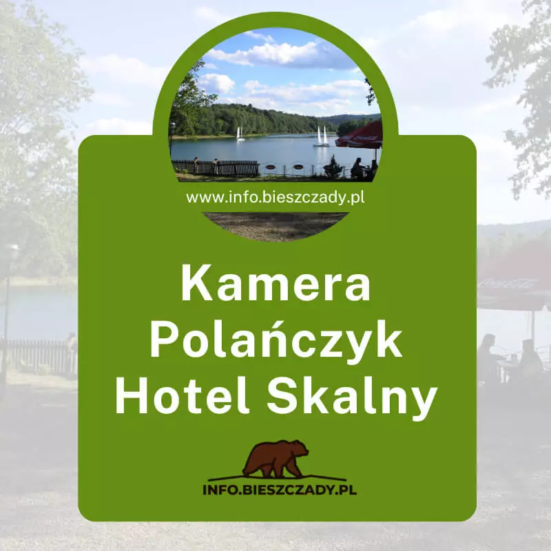 Kamera Online Polańczyk Hotel Skalny