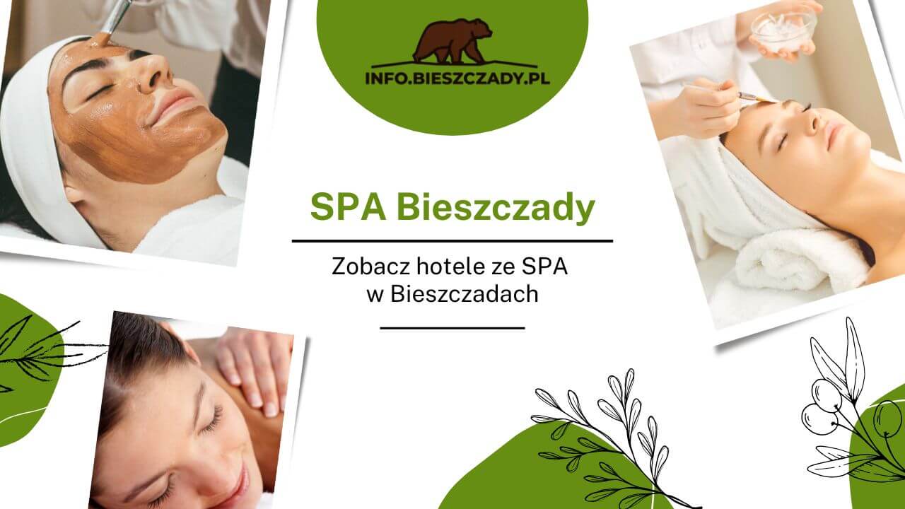 Hotel SPA Bieszczady – gdzie do SPA w Bieszczadach?