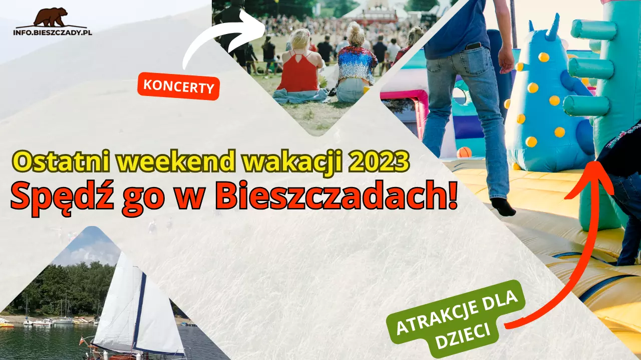 Ostatni weekend wakacji w Bieszczadach – najciekawsze wydarzenia w Bieszczadach na pożegnanie wakacji!