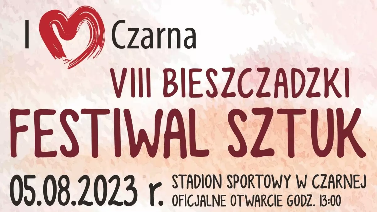 I Love Czarna – VIII Bieszczadzki Festiwal Sztuk już w najbliższy weekend
