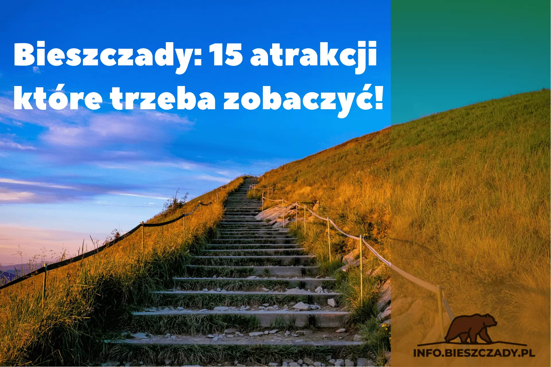 Bieszczady: atrakcje i miejsca, które trzeba zobaczyć – ciekawe miejsca i szlaki w Bieszczadach