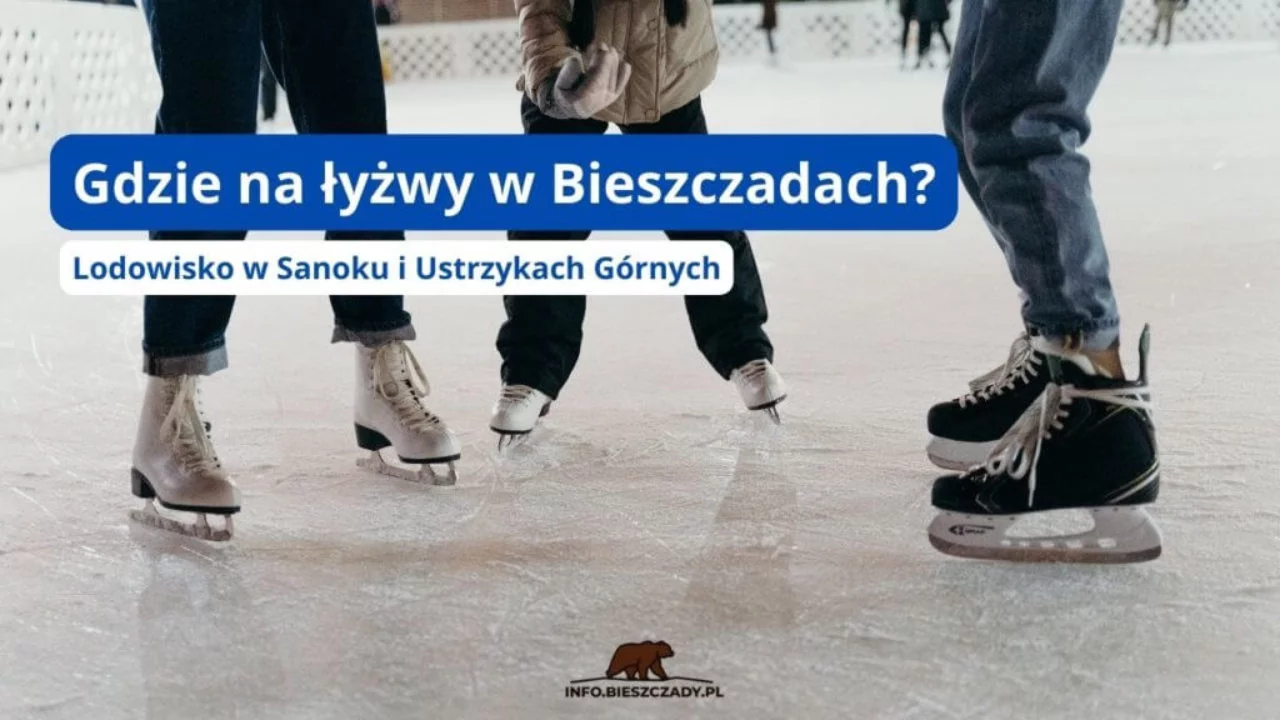 Lodowisko Bieszczady – gdzie na łyżwy w Bieszczadach?