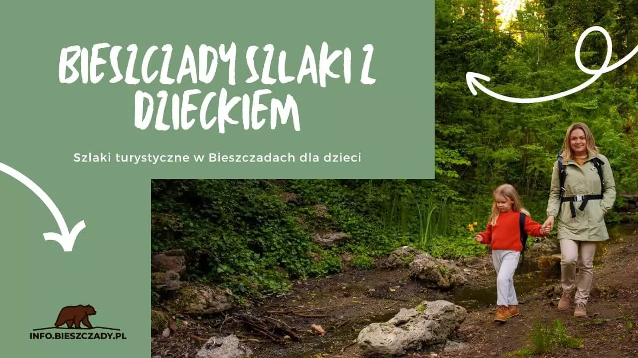 Szlaki turystyczne w Bieszczadach dla dzieci