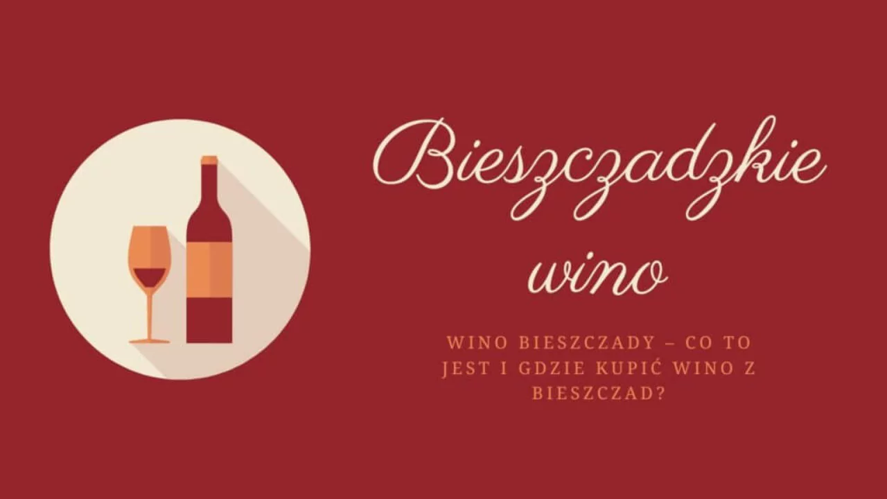 Wino Bieszczady