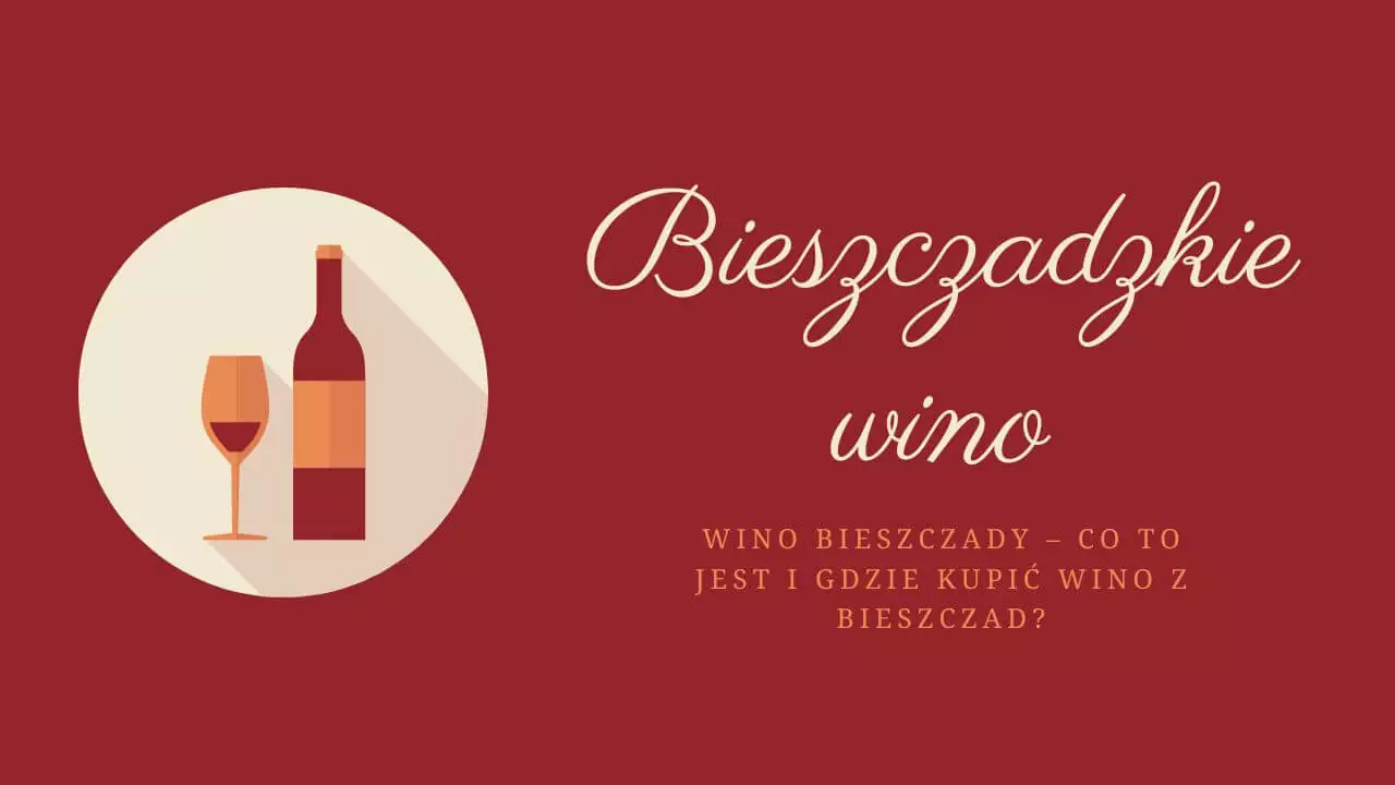 Wino Bieszczady