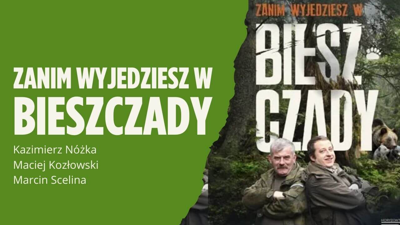 Zanim wyjedziesz w Bieszczady